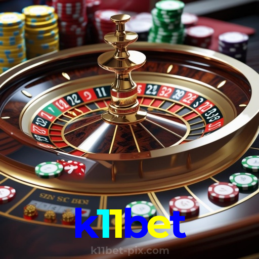 k11bet：No nosso cassino, a emoção nunca para! Jogue agora!