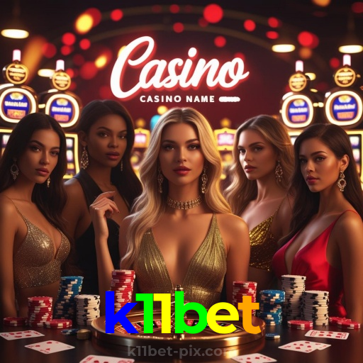 k11bet：Jogue no cassino mais confiável com apostas em futebol e jogos emocionantes!