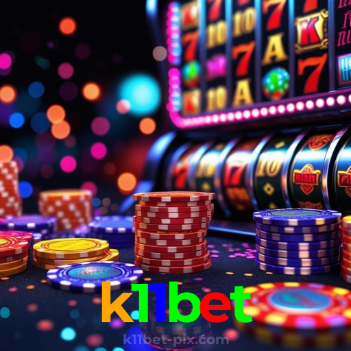 k11bet：Em nosso cassino online, sua sorte vai brilhar! Aposte e vença!