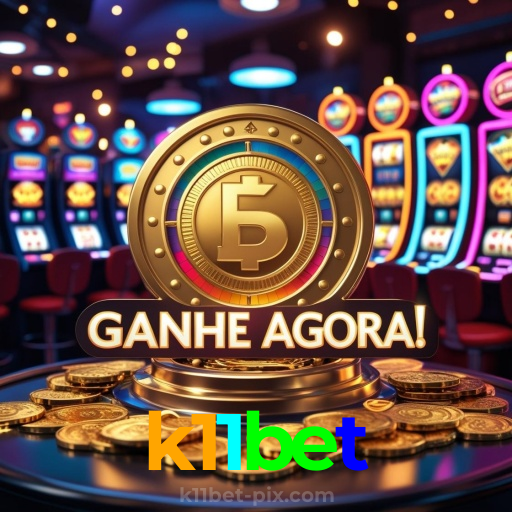 k11bet：Aposte agora e ganhe no melhor cassino online!