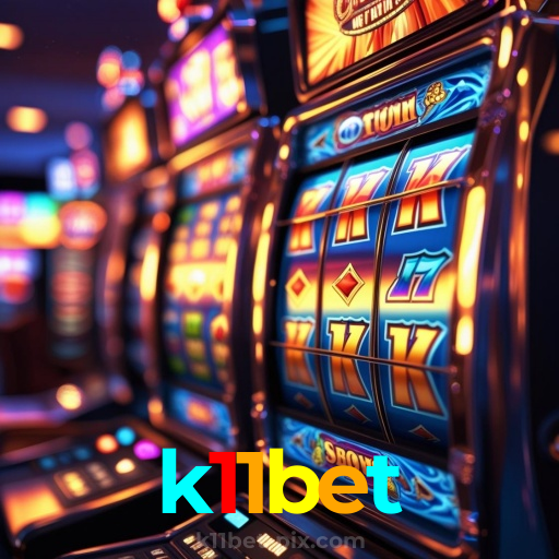 k11bet：Prepare-se para o melhor da diversão no cassino! Jogue agora!