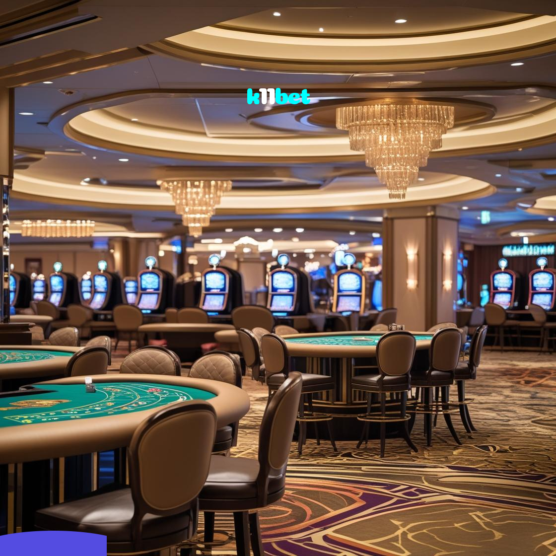 k11bet：No cassino online mais seguro, aposte no futebol e jogue slots emocionantes!