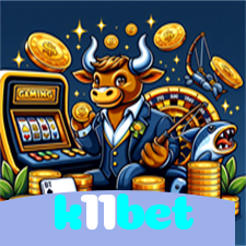 k11bet:Apostas em futebol e os melhores jogos de cassino esperam por você!
