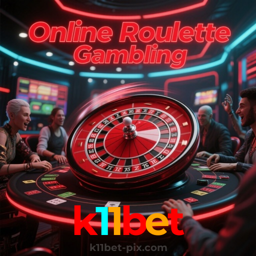 k11bet：Ganhe prêmios incríveis jogando roleta e apostando no futebol online!